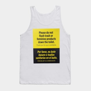 Don't be messy. Tank Top